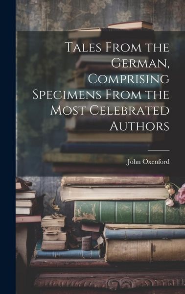 Produktbild: Tales From the German, Comprising Specimens From the Most Celebrated Authors