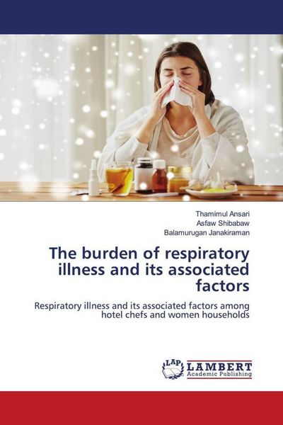 Produktbild: The burden of respiratory illness and its associated factors