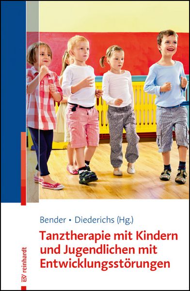 Produktbild: Tanztherapie mit Kindern und Jugendlichen mit Entwicklungsst&ouml;rungen
