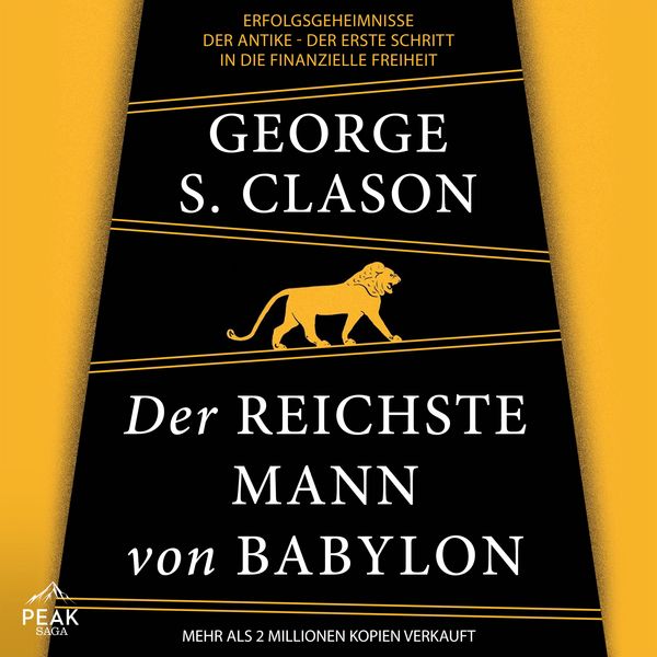 Der reichste Mann von Babylon - George S. Clason, Audio, 9781628614497