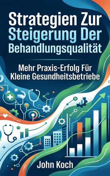Produktbild: Strategien zur Steigerung der Behandlungsqualit&auml;t