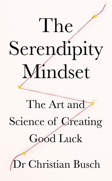 Produktbild: Busch, D: The Serendipity Mindset