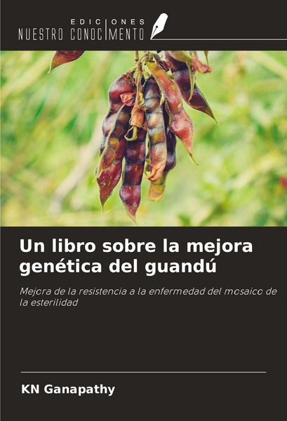 Produktbild: Un libro sobre la mejora gen&eacute;tica del guand&uacute;