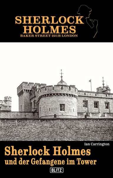 Produktbild: Sherlock Holmes - Bakerstreet 221B 03: Sherlock Holmes und der Gefangene im Tower