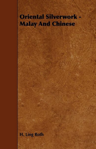 Produktbild: Oriental Silverwork - Malay And Chinese