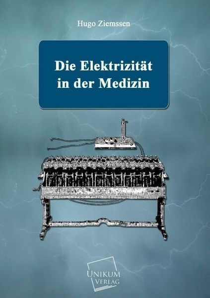 Produktbild: Ziemssen, H: Elektrizit&auml;t in der Medizin