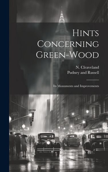 Produktbild: Hints Concerning Green-Wood: Its Monuments and Improvements