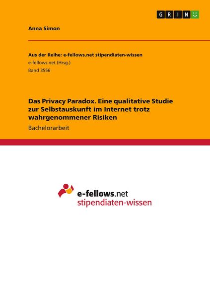 Produktbild: Das Privacy Paradox. Eine qualitative Studie zur Selbstauskunft im Internet trotz wahrgenommener Risiken