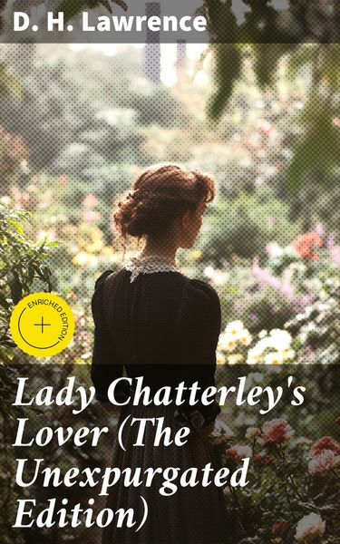 Produktbild: Lady Chatterley's Lover (The Unexpurgated Edition)