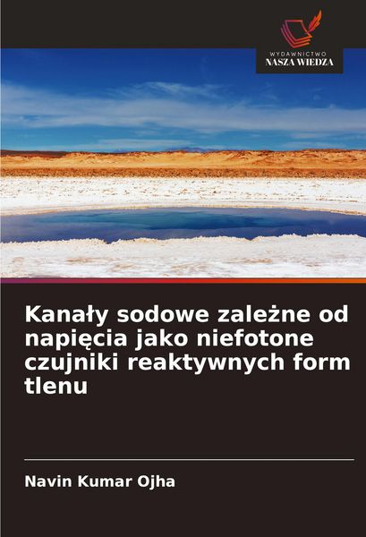 Produktbild: Kana&iquest;y sodowe zale&iquest;ne od napi&iquest;cia jako niefotone czujniki reaktywnych form tlenu