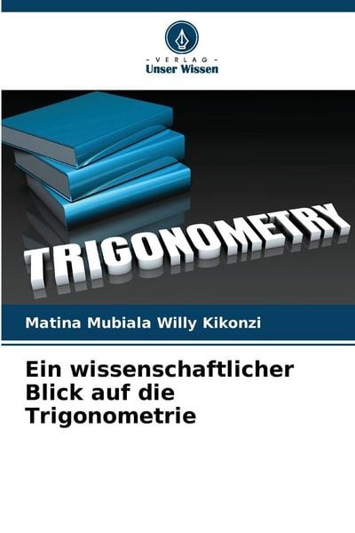 Produktbild: Ein wissenschaftlicher Blick auf die Trigonometrie