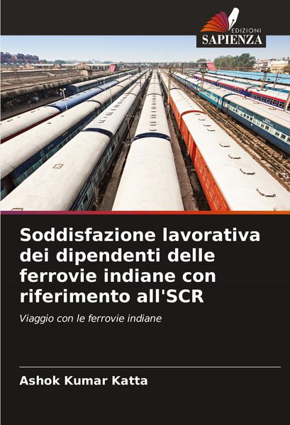 Produktbild: Soddisfazione lavorativa dei dipendenti delle ferrovie indiane con riferimento all'SCR