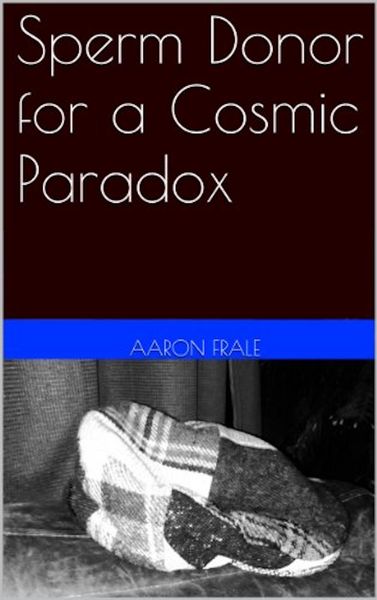 Produktbild: Sperm Donor for a Cosmic Paradox