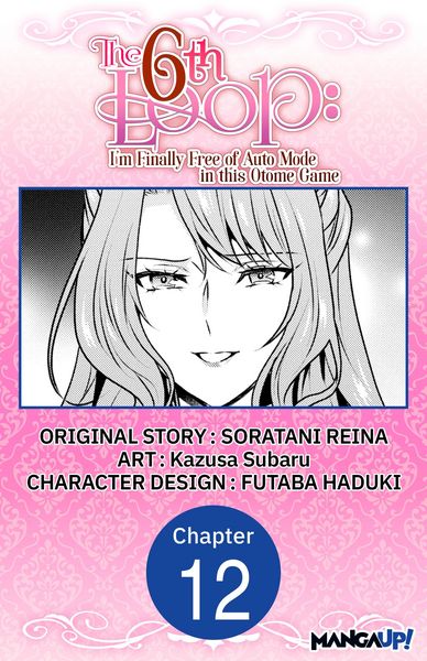 Produktbild: The 6th Loop: I'm Finally Free of Auto Mode in this Otome Game #012