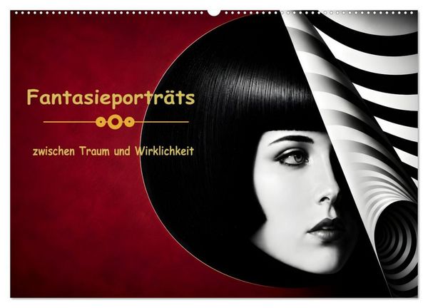 Produktbild: Fantasieportr&auml;ts zwischen Traum und Wirklichkeit (Wandkalender 2027 DIN A2 quer), CALVENDO Monatskalender