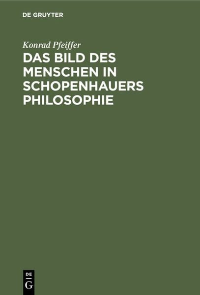 Produktbild: Das Bild des Menschen in Schopenhauers Philosophie