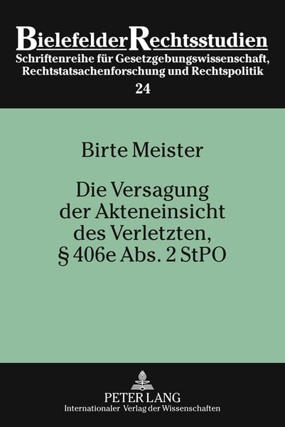 Produktbild: Die Versagung der Akteneinsicht des Verletzten, &sect; 406e Abs. 2 StPO