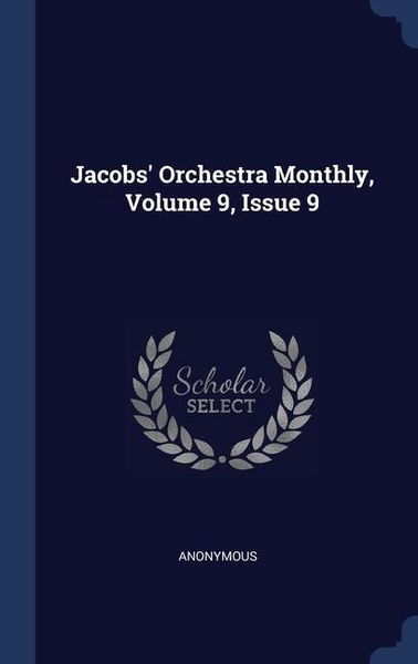 Produktbild: Jacobs' Orchestra Monthly, Volume 9, Issue 9