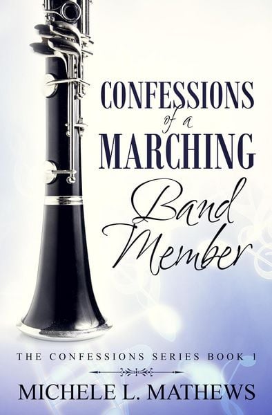 Produktbild: Confessions of a Marching Band Member (The Confessions Series, #1)