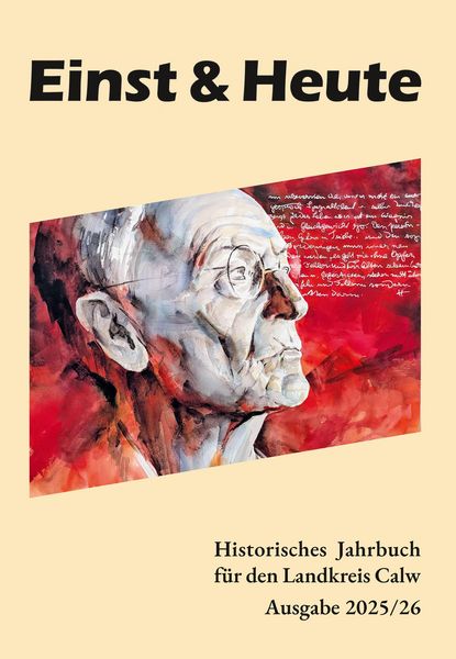 Produktbild: Einst & Heute - Historisches Jahrbuch f&uuml;r dem Landkreis Calw