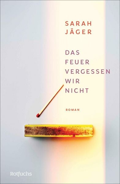 Produktbild: Das Feuer vergessen wir nicht
