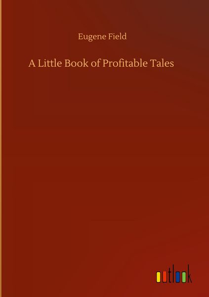 Produktbild: A Little Book of Profitable Tales