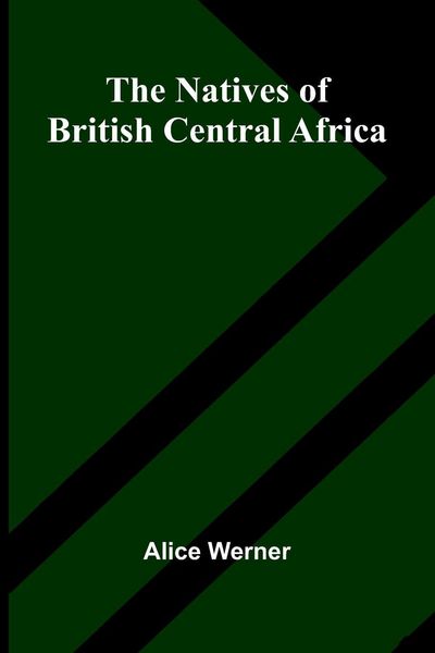 Produktbild: The natives of British Central Africa