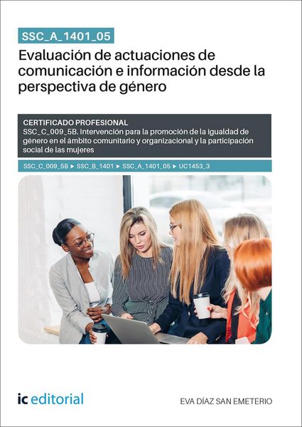 Produktbild: SSC_A_1401_05. Evaluaci&oacute;n de actuaciones de comunicaci&oacute;n e informaci&oacute;n desde la perspectiva de g&eacute;nero