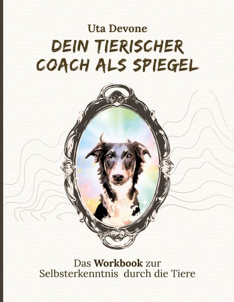Produktbild: Dein Tierischer Coach als Spiegel