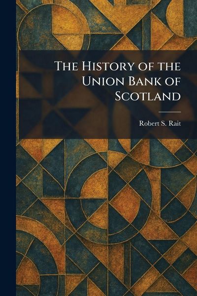 Produktbild: The History of the Union Bank of Scotland