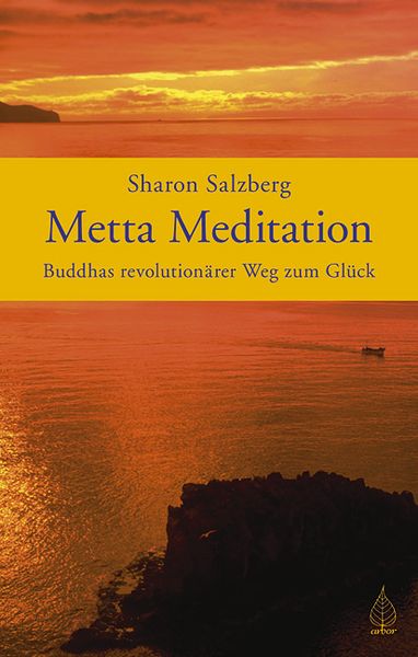 Metta Meditation, Paperback von Sharon Salzberg, Arbor, 978-3-924195-90-8