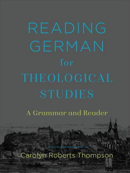 Produktbild: Reading German for Theological Studies - A Grammar and Reader