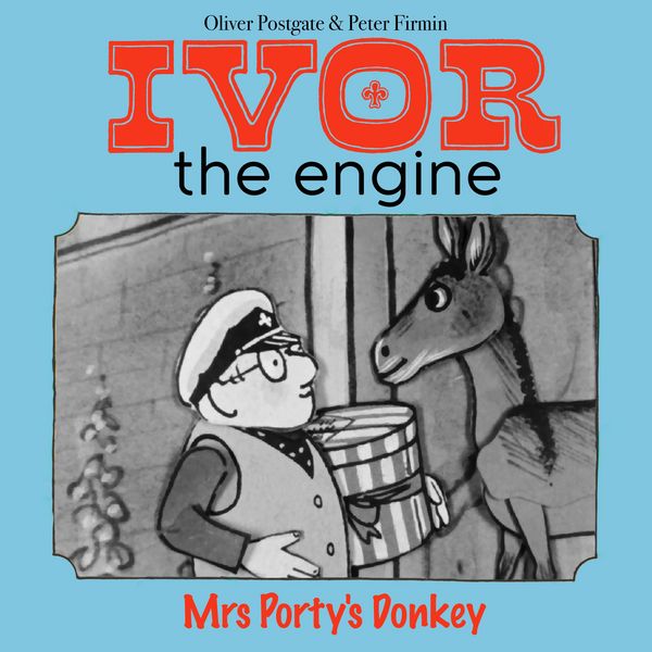 Produktbild: Ivor the Engine - Original Black & White Stories (1959&ndash;1962)