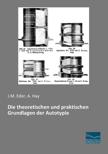 Produktbild: Die theoretischen und praktischen Grundlagen der Autotypie