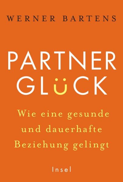 Produktbild: Partnergl&uuml;ck - wie eine gesunde und dauerhafte Beziehung gelingt