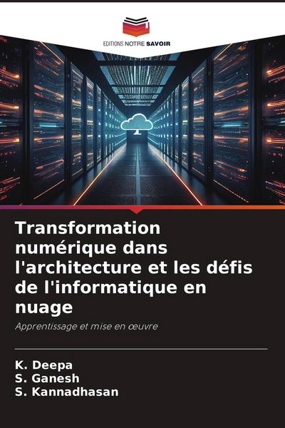 Produktbild: Transformation num&eacute;rique dans l'architecture et les d&eacute;fis de l'informatique en nuage