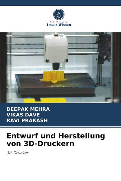 Produktbild: Entwurf und Herstellung von 3D-Druckern