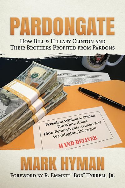 Produktbild: Pardongate: How Bill & Hillary Clinton and Their Brothers Profited from Pardons