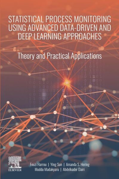 Produktbild: Statistical Process Monitoring Using Advanced Data-Driven and Deep Learning Approaches