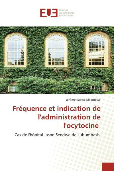 Produktbild: Fr&eacute;quence et indication de l'administration de l'ocytocine
