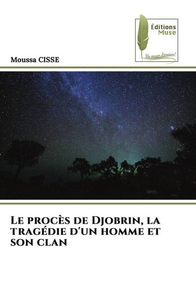 Produktbild: Le proc&egrave;s de Djobrin, la trag&eacute;die d'un homme et son clan