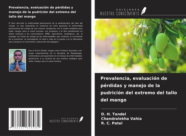 Produktbild: Prevalencia, evaluaci&oacute;n de p&eacute;rdidas y manejo de la pudrici&oacute;n del extremo del tallo del mango