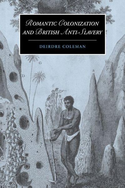 Produktbild: Romantic Colonization and British Anti-Slavery