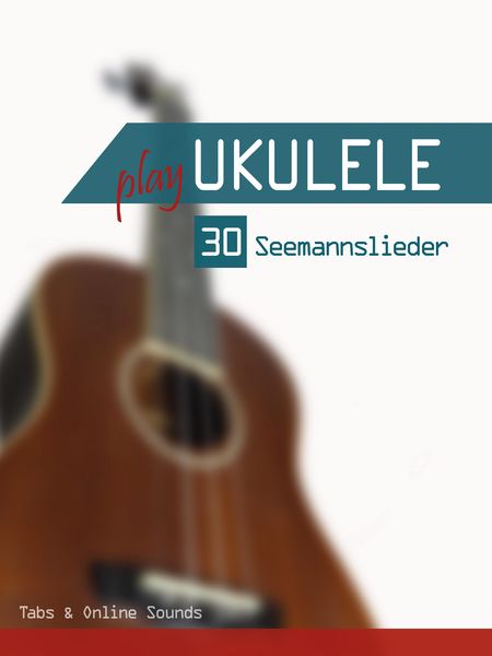 Produktbild: Play Ukulele - 30 Seemannslieder