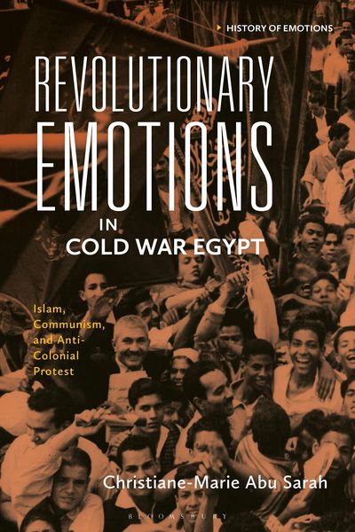 Produktbild: Sarah, C: Revolutionary Emotions in Cold War Egypt
