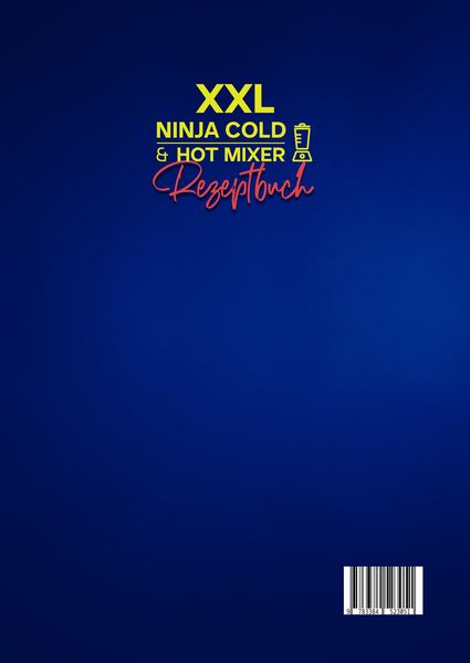 Produktbild: XXL Ninja Cold & Hot Mixer Rezeptbuch