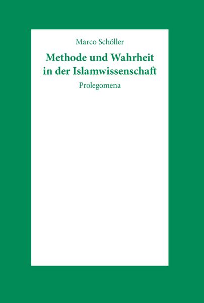 Produktbild: Methode und Wahrheit in der Islamwissenschaft