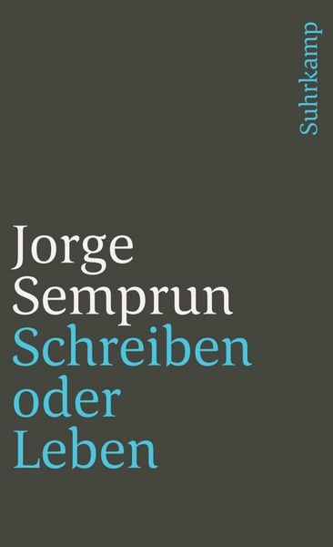 Schreiben oder Leben, Taschenbuch von Jorge Semprún, Suhrkamp, 978-3-518-39227-0