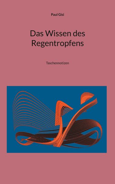 Produktbild: Das Wissen des Regentropfens