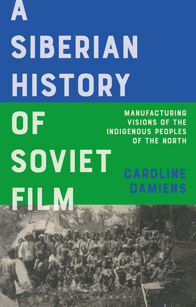 Produktbild: A Siberian History of Soviet Film